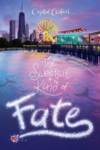 The Sweetest Kind of Fate (Windy City Magic, 2) by