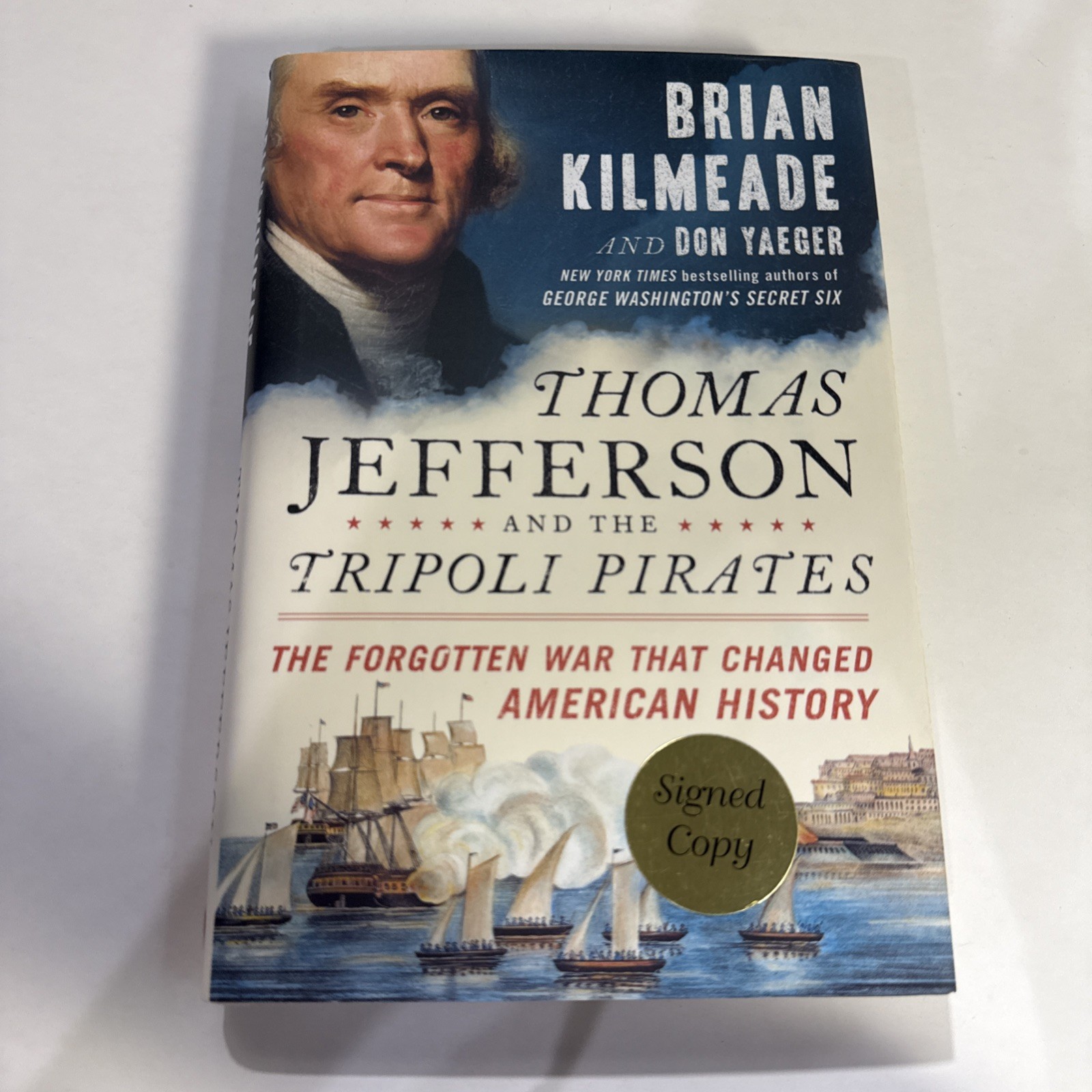 SIGNED ~ Thomas Jefferson and the Tripoli Pirates by Brian Kilmeade (2015)