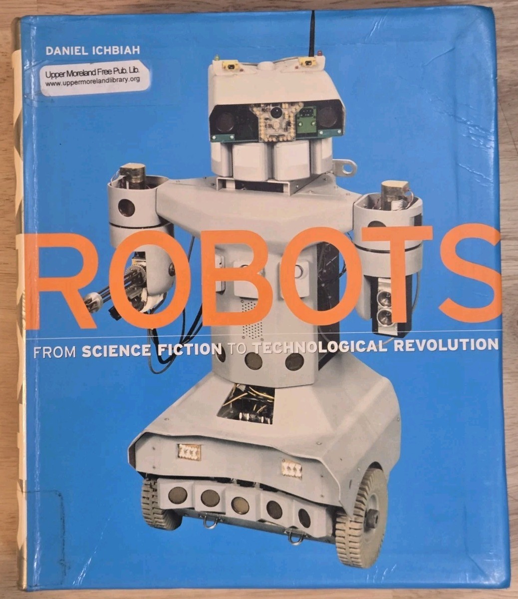 ? ROBOTS: Sci-Fi to Revolution – 500+ Pages of AI History! Daniel Ichbiah