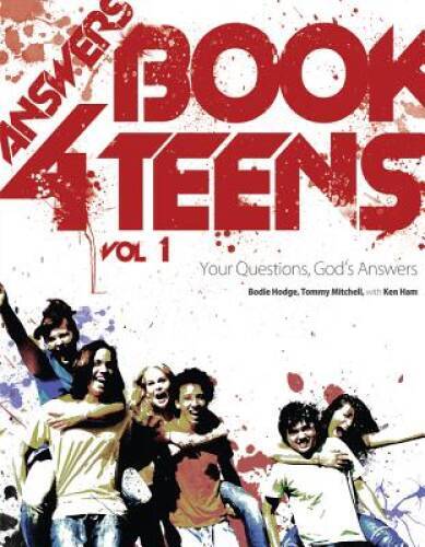 Answers Book for Teens Vol 1 – Paperback By Bodie Hodge – VERY GOOD