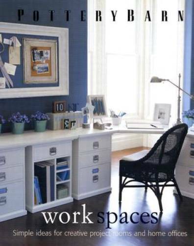 Pottery Barn Work Spaces (Pottery Barn Design Library) – Hardcover – GOOD