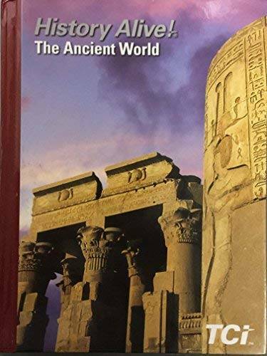 History Alive! The Ancient World – 2017 Edition – Hardcover By TCI – GOOD