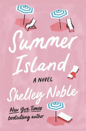Summer Island: A Novel, Noble, Shelley, Very Good Book