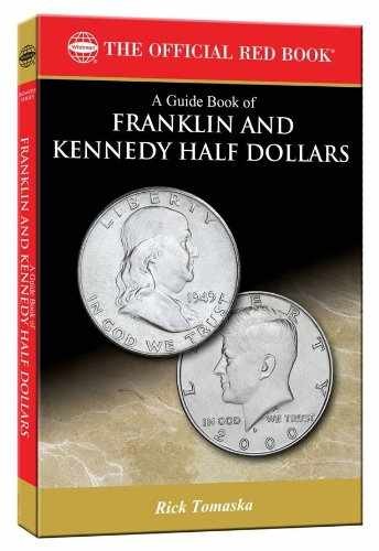 A Guide Book of Franklin & Kennedy Half – Paperback, by Tomaska Rick – Very Good
