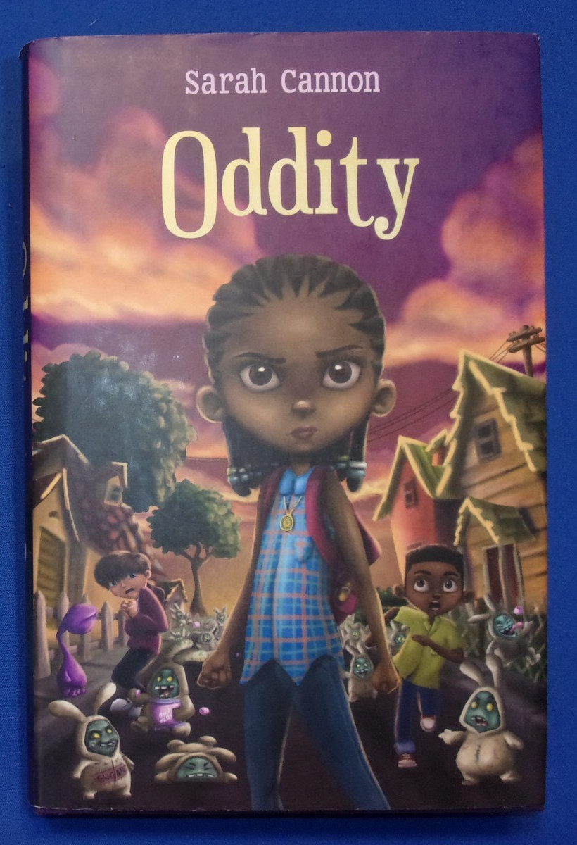 ODDITY, by Sarah Cannon. 2017, Feiwel, NY, Stated 1st. Fine in DJ Priced $16.99.