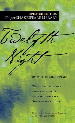 Twelfth Night (Folger Shakespeare Library) by William Shakespeare