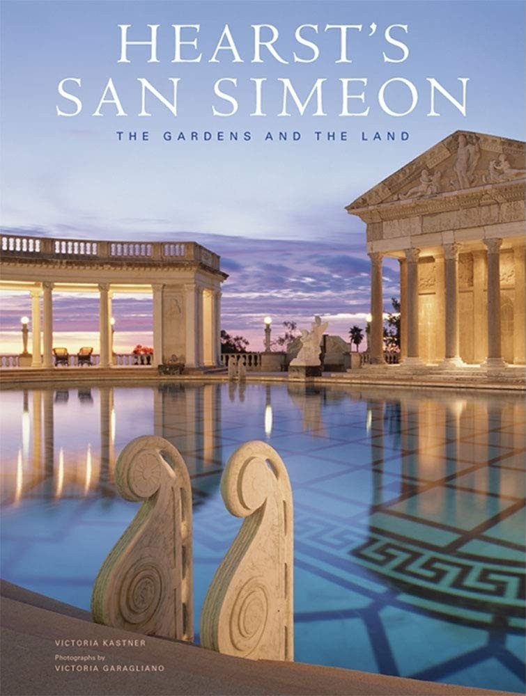 Hearst’s San Simeon: The Gardens and the Land