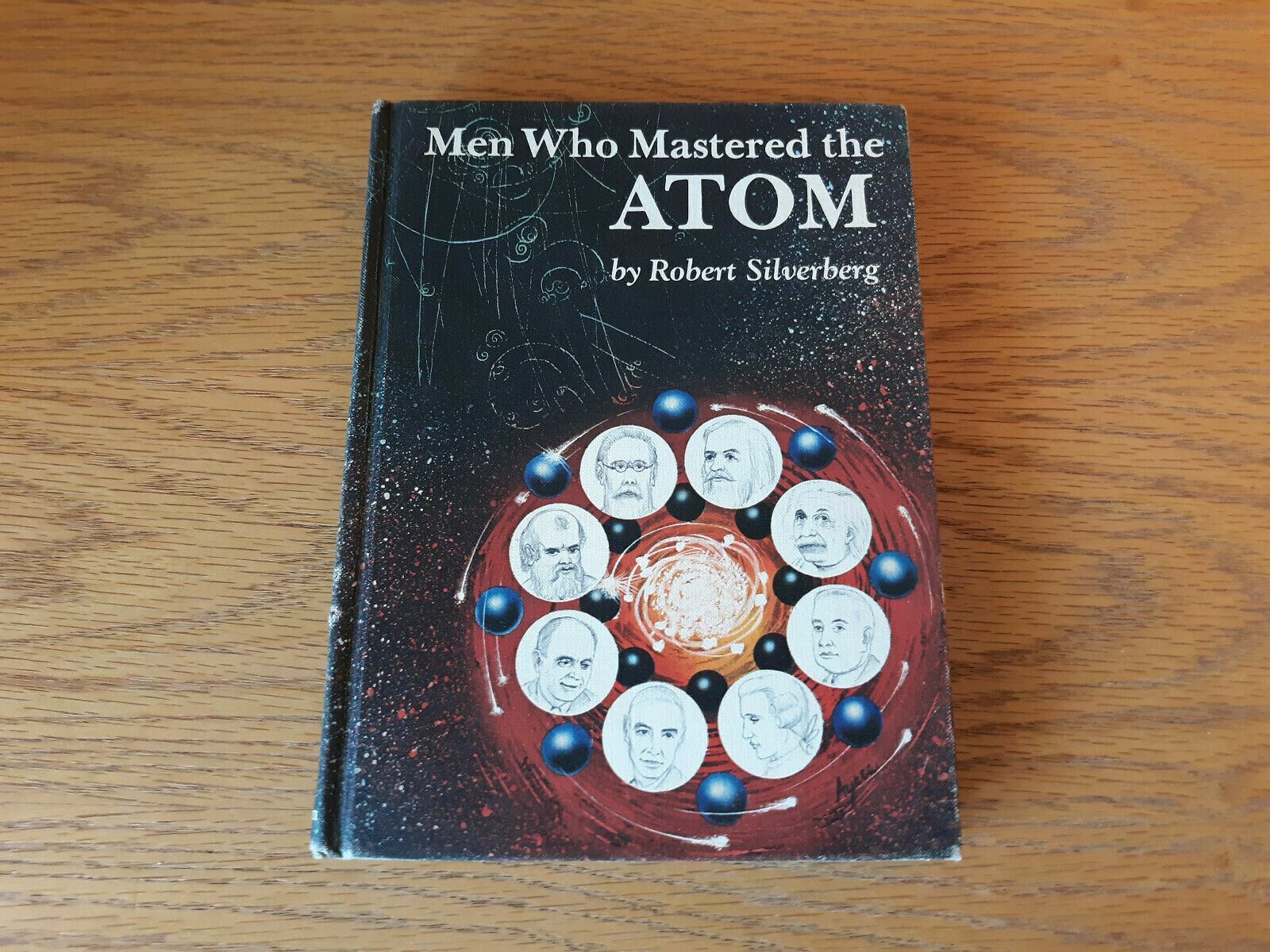 Men Who Mastered The Atom Robert Silverberg 1965 Hardcover G. P. Putnam’s Sons