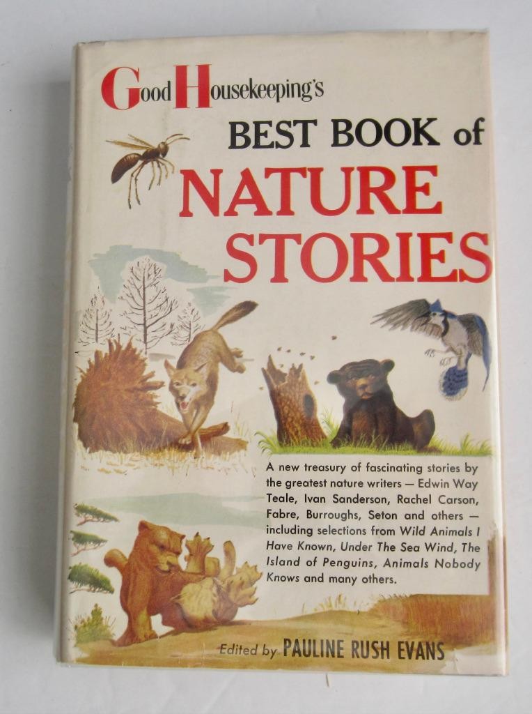Good Housekeeping’s BEST BOOK OF NATURE STORIES ~ First Edition HBDJ 1957