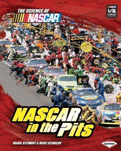 NASCAR in the Pits (The Science of NASCAR) by Mark Stewart; Mike Kennedy