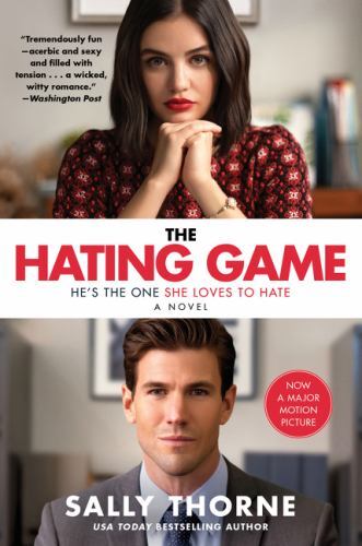 The Hating Game; Movie Tie-in: A Novel – paperback, 9780063240766, Sally Thorne