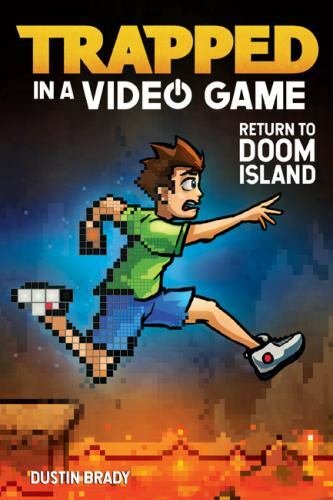 Trapped in a Video Game: Return to Doom Isl- Dustin Brady, 1449495184, paperback