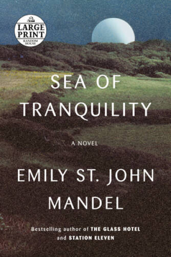 Sea of Tranquility: A novel – Paperback By Mandel, Emily St John – GOOD