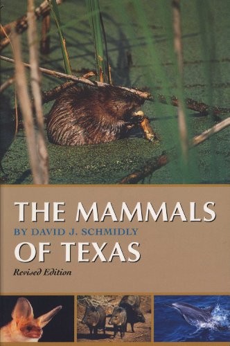 THE MAMMALS OF TEXAS: REVISED EDITION (CORRIE HERRING By David J. Schmidly *VG+*