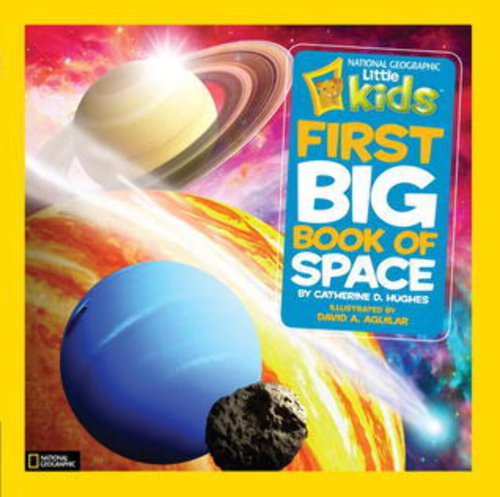 Little Kids First Big Book of Space Catherine D. Hughes