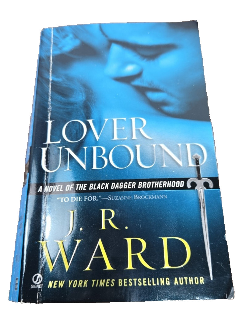 Lover Unbound : A Novel of the Black Dagger Brotherhood, by J. R. Ward (2007,