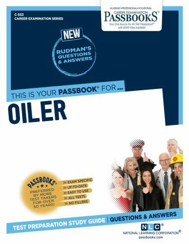 Career Examination Ser.: Oiler (C-553) : Passbooks Study Guide by National…