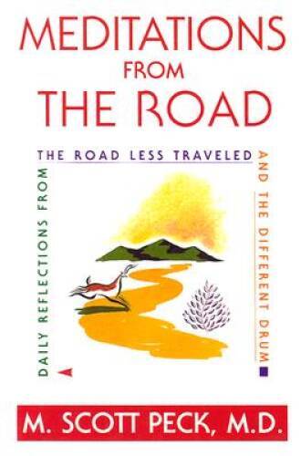 Meditations from the Road – Paperback By Peck, M. Scott – GOOD