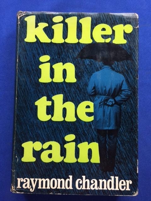 KILLER IN THE RAIN – FIRST AMERICAN EDITION BY RAYMOND CHANDLER