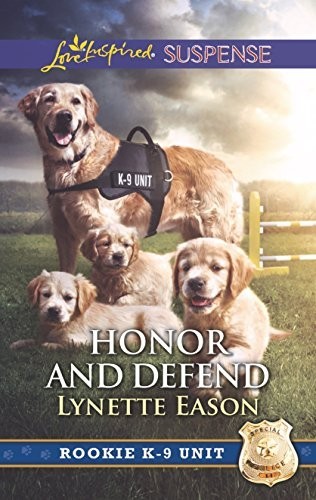 Honor and Defend (Rookie K-9 Unit) by Eason, Lynette Paperback / softback Book