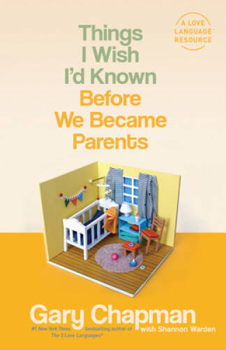 Things I Wish I’d Known Before We Became Parents – Paperback – GOOD