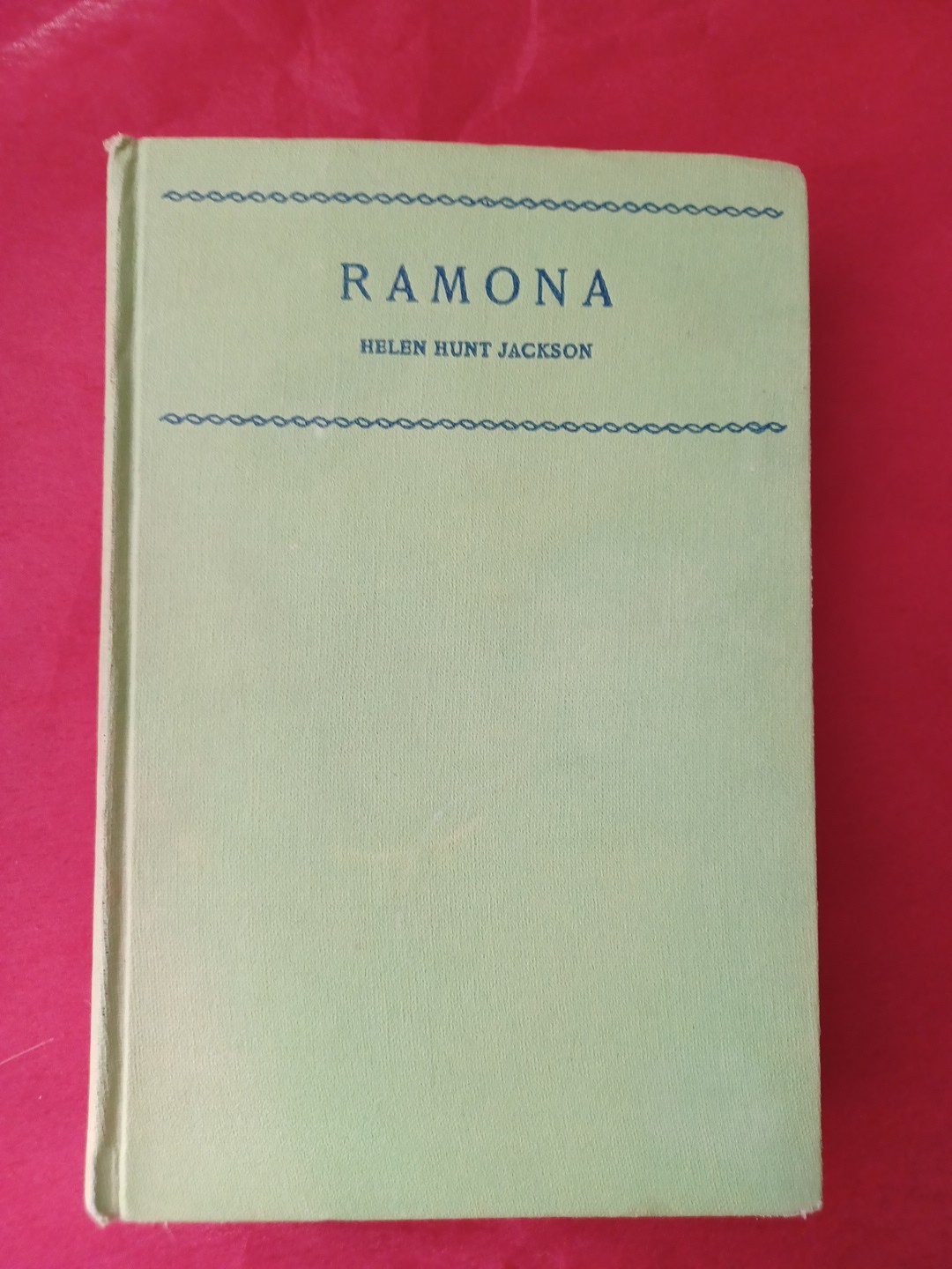 Ramona By Helen Hunt Hard Cover 424 Pages.