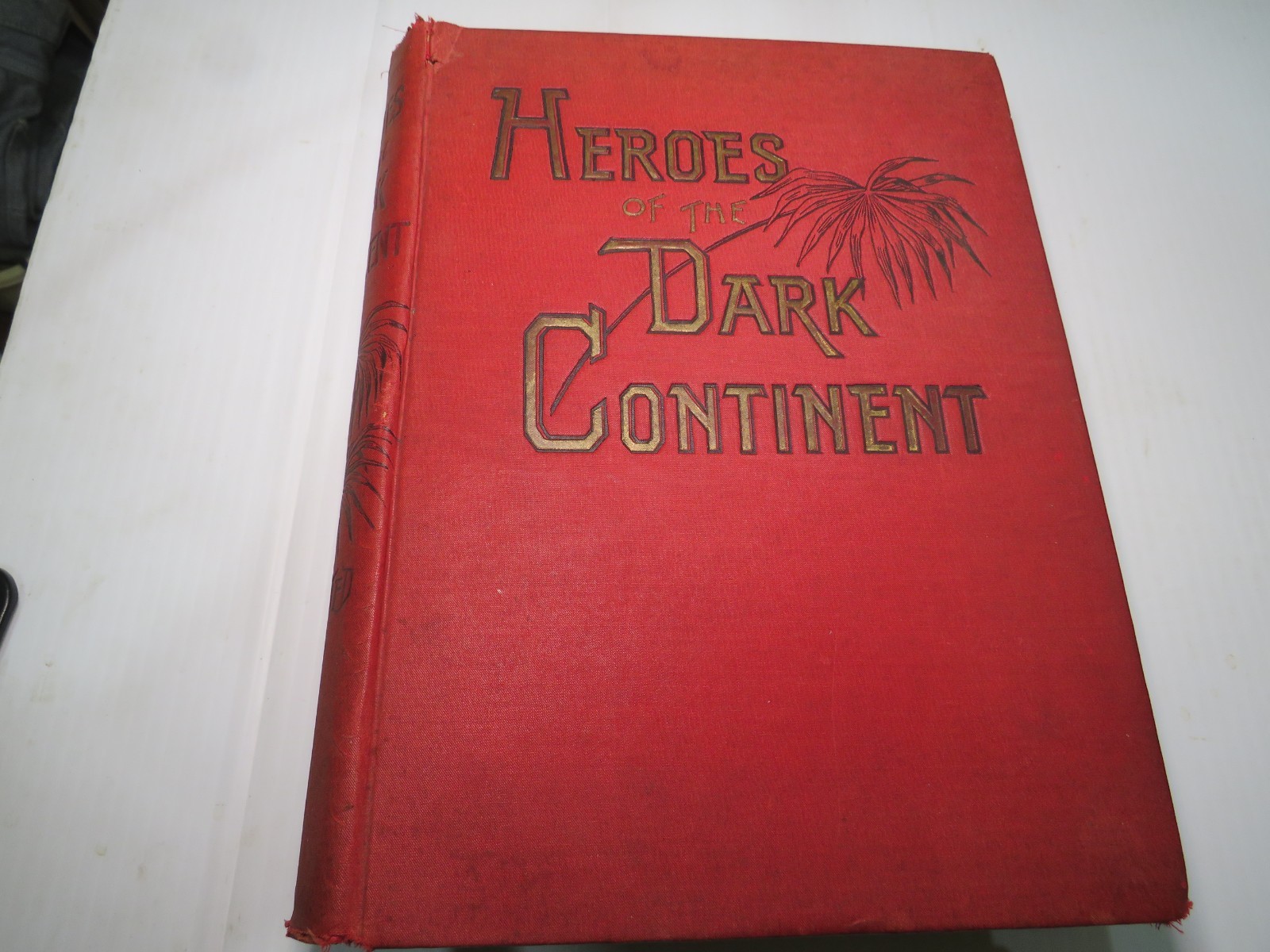Antique 1890 Heroes of the Dark Continent 7by J.W. Buel Illustrate 576 Pages