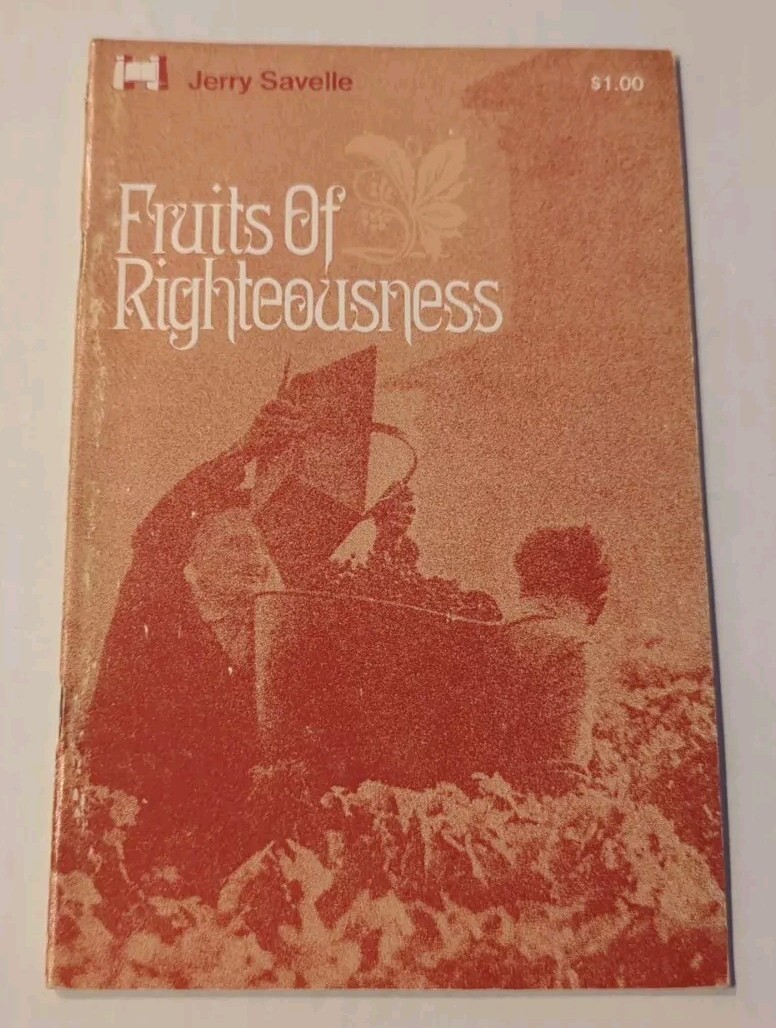 Jerry Savelle ~ Fruits of Righteousness (1977, Pamphlet) GOOD+