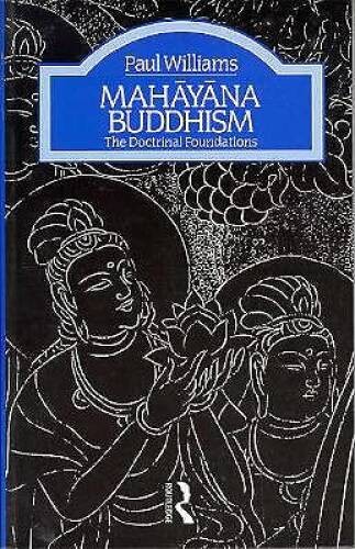 Mahayana Buddhism: The Doctrinal Foundations (The Library of Religio – VERY GOOD