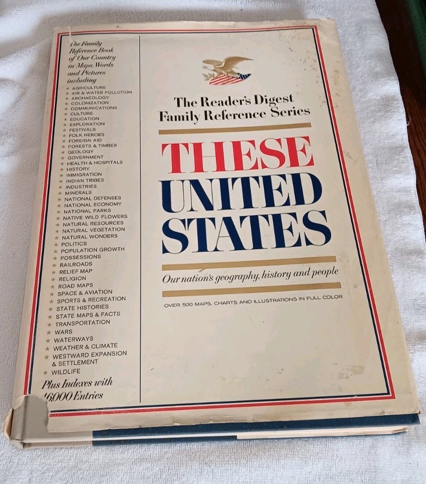 THESE UNITED STATES – Reader’s Digest Hard Cover – Second Printing – 236 Pages