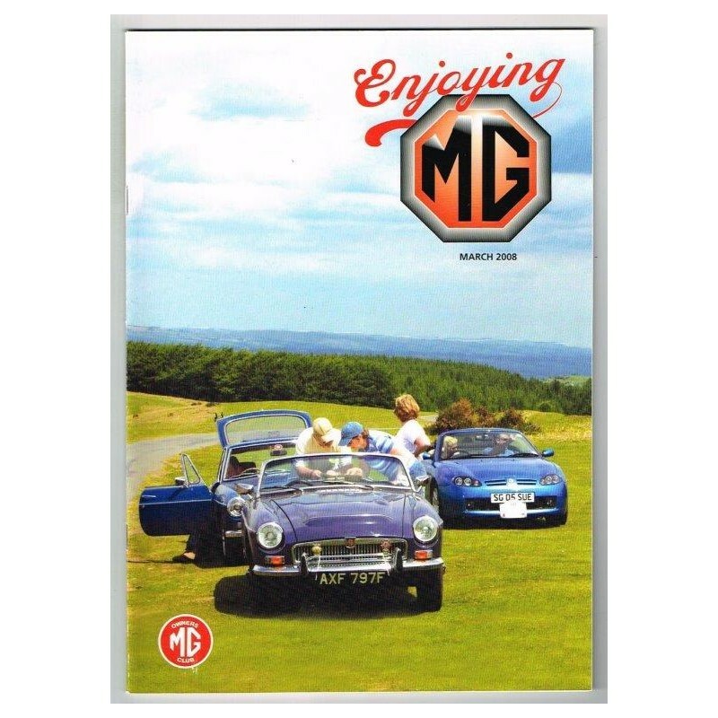 Enjoying MG Magazine March 2008 mbox3637/i MG Owners Club