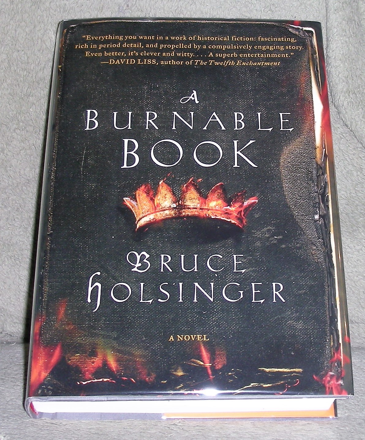 A BURNABLE BOOK by Bruce Holsinger 2014 HC/DJ ~ 1st Edition 1st Printing + Cover