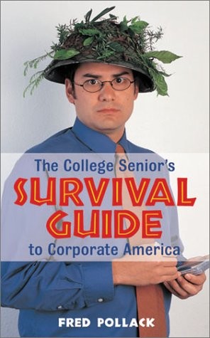 The College Senior’s Survival Guide to Corporate America