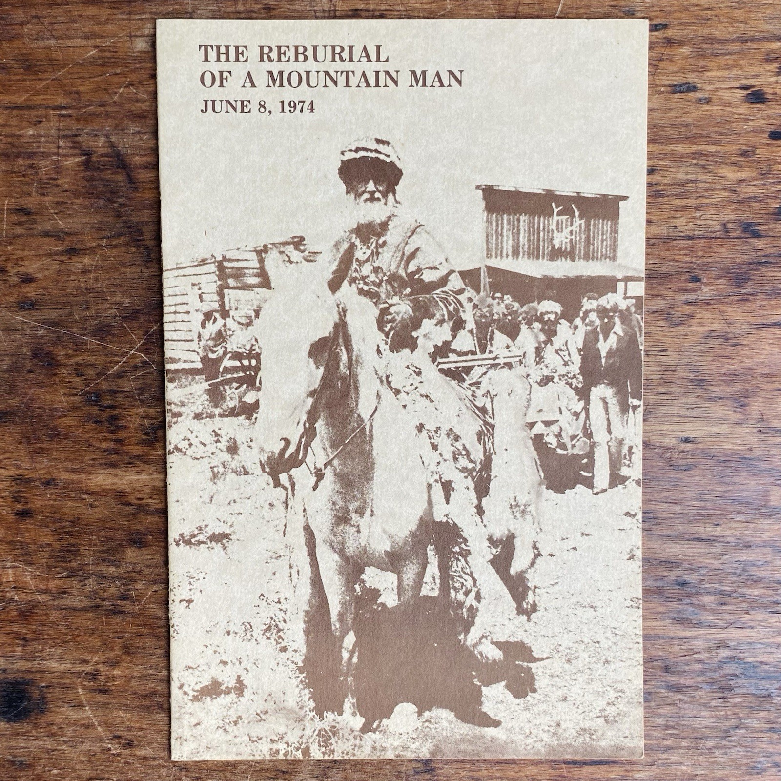 The Reburial Of A Mountain Man June 8, 1974 Jeremiah Johnston