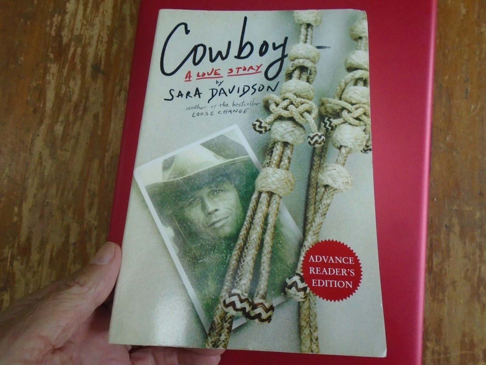 Cowboy, A Love Story by Sara Davidson, 1998 First Edition, 250 Pages