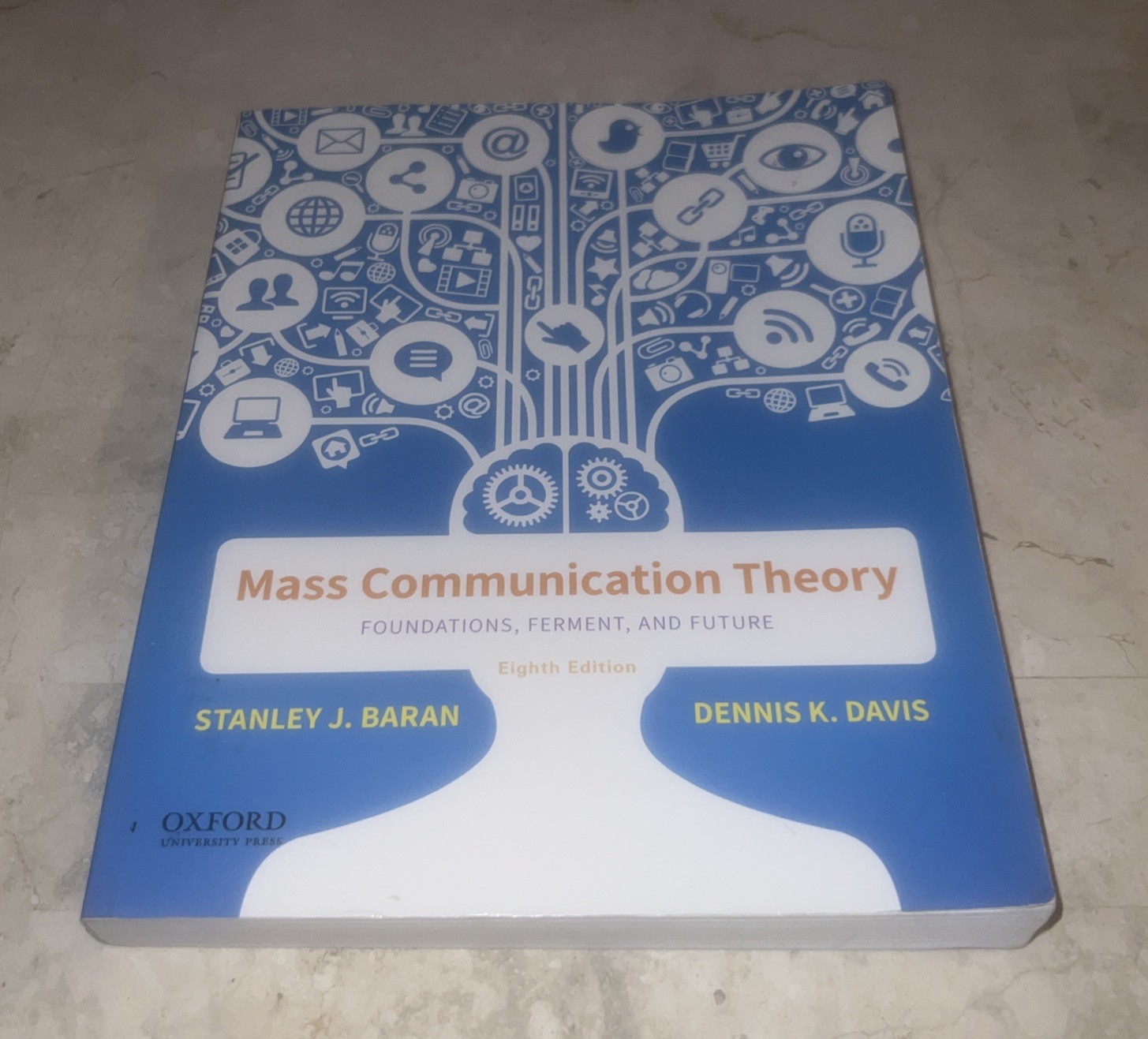 Mass Communication Theory Foundations Ferment & Future by Baran & Davis PB Book