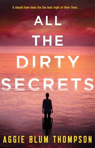 All the Dirty Secrets by Thompson, Aggie Blum