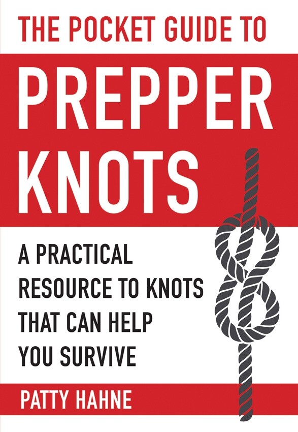 Pocket Guide Ser.: The Pocket Guide to Prepper Knots BK372 &