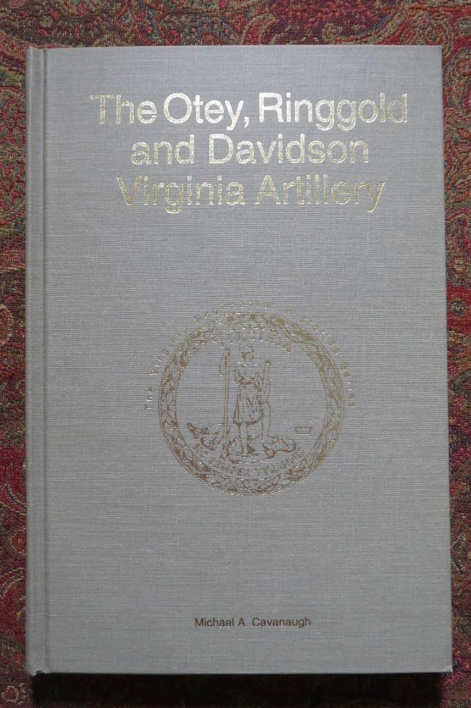 THE OTEY, RINGGOLD AND DAVIDSON VIRGINIA ARTILLERY – SIGNED 1ST EDITION – FINE