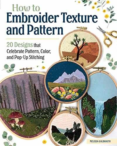 How to Embroider Texture and – Paperback, by Melissa Galbraith – Very Good