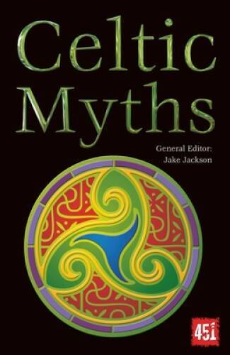 Celtic Myths (Myths Legends) – Paperback By Jackson, Jake – VERY GOOD