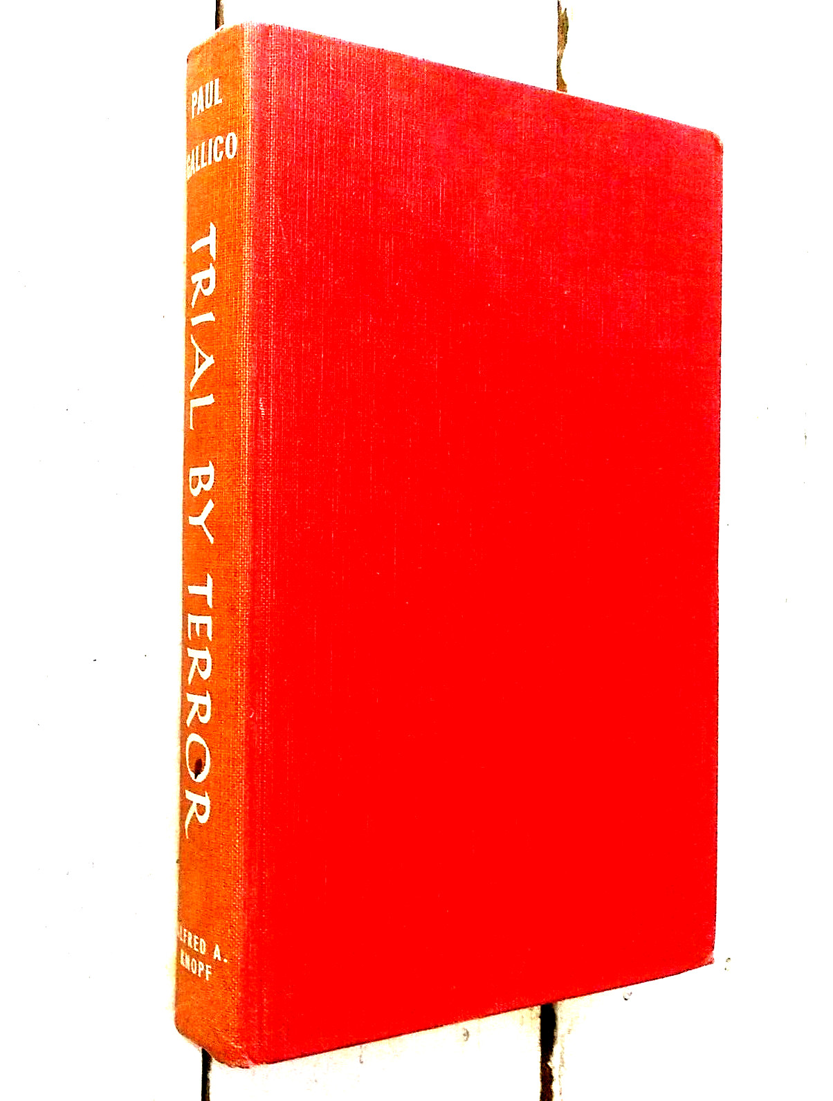 Trial by Terror by Paul Gallico 1951 by Alfred A. Knopf Hardcover