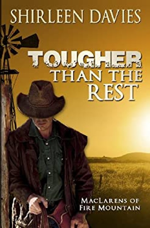 Tougher Than the Rest : MacLarens of Fire Mountain Paperback Shir