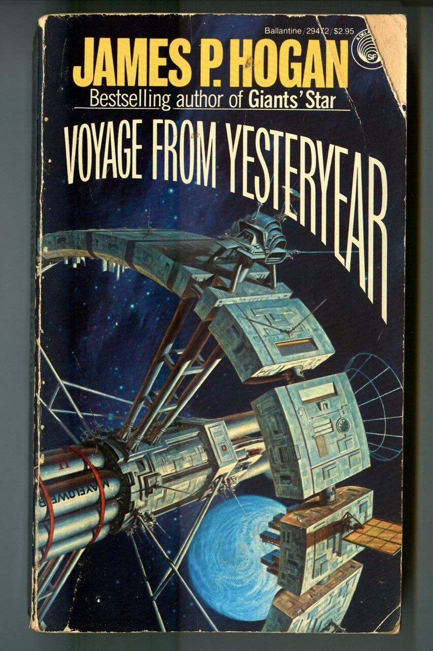 VOYAGE from YESTERYEAR by James Hogan! 1982 First Edition! (Ballantine Del Rey)