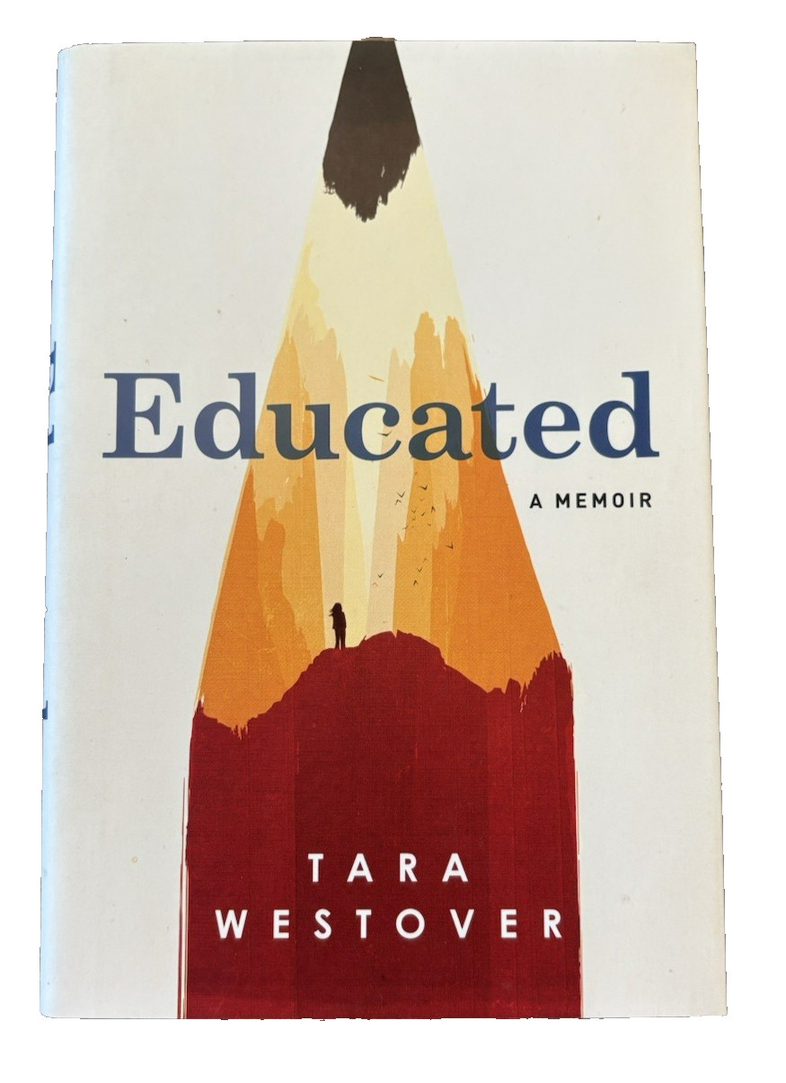 Educated : A Memoir by Tara Westover (2018, Hardcover)