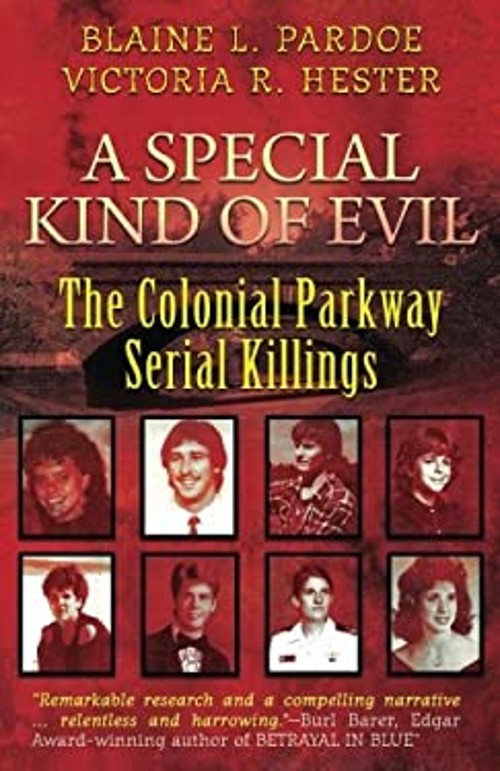 A Special Kind of Evil : The Colonial Parkways Serial Killings Pa