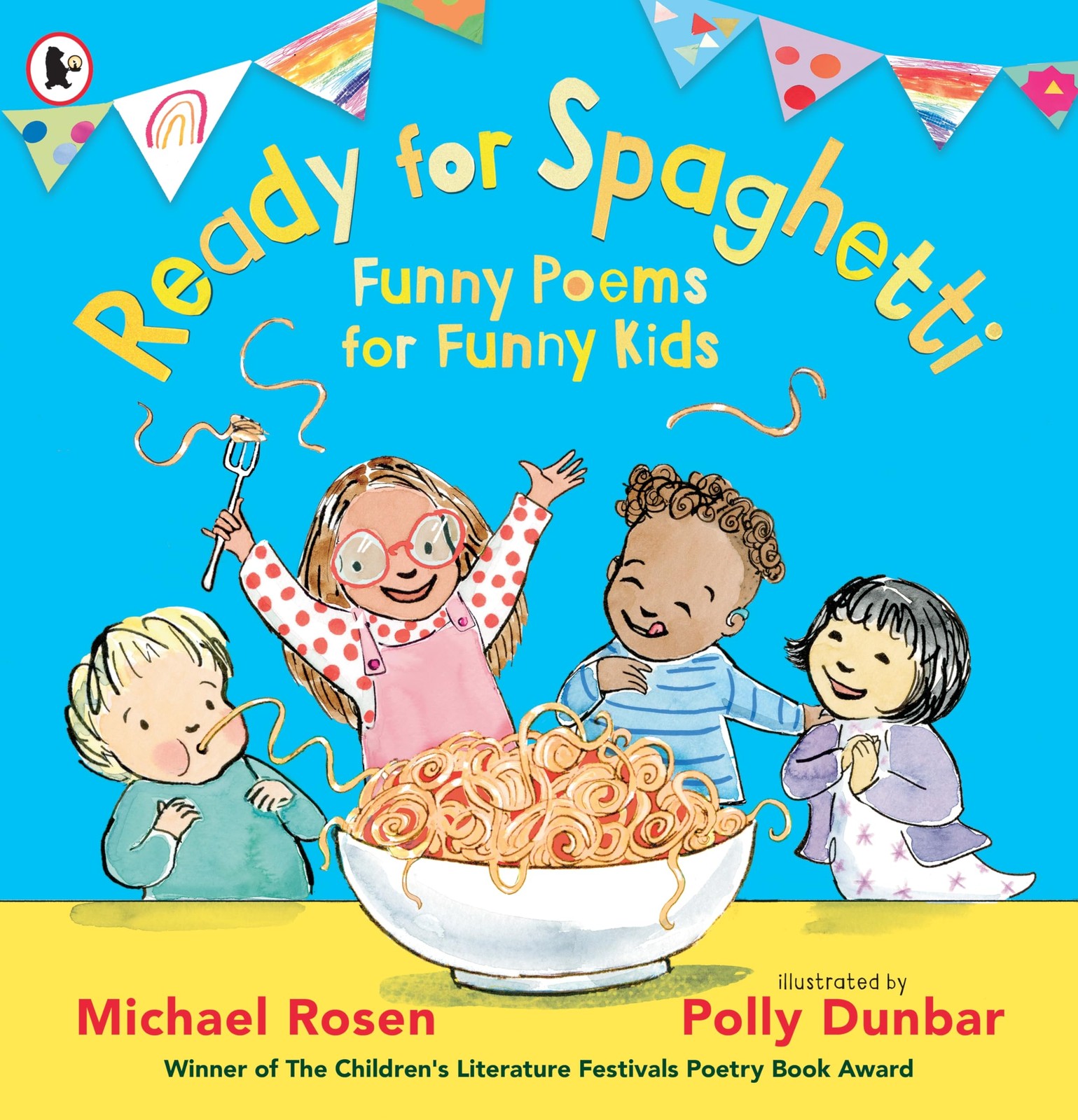 Walker Books Ltd Ready for Spaghetti Funny Poems for Funny Kids.