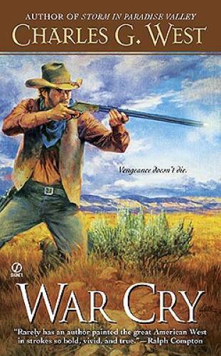War Cry – Mass Market Paperback By West, Charles G. – GOOD