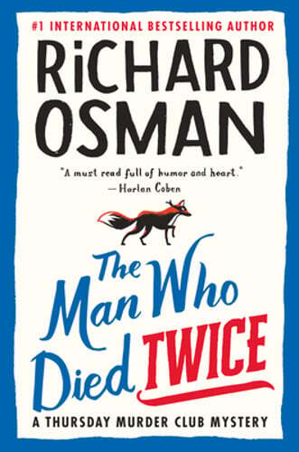The Man Who Died Twice: A Thursday Murder Club Mystery by Richard Osman: Used