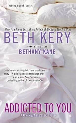 Addicted to You (A One Night of Passion Novel) – Mass Market Paperback – GOOD